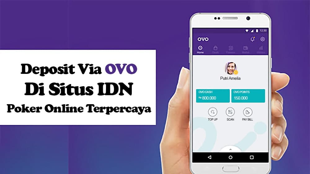 Deposit Via OVO Di Situs IDN Poker Online Terpercaya